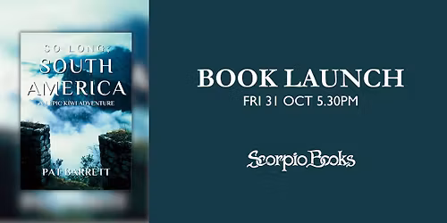 Book Launch | So Long; South America by Pat Barrett