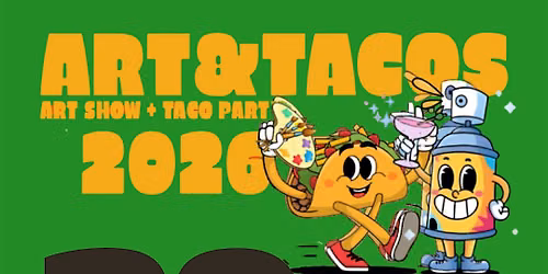 ART X TACOS : Art Show + Taco Party : Denver