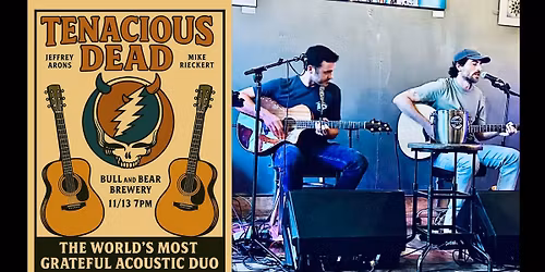 Tenacious Dead at Bull N Bear Brewery