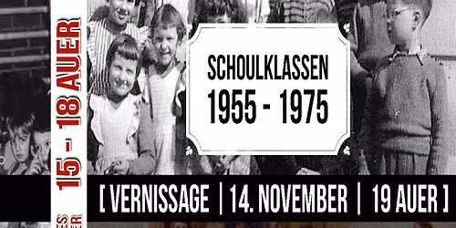 Fotoausstellung SCHOULKLASSEN 1955-1975