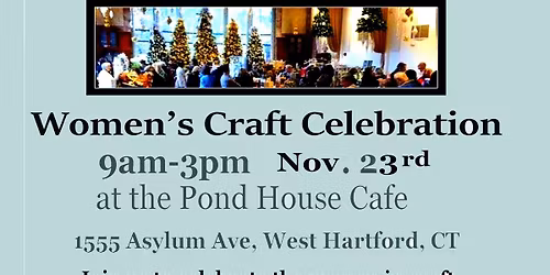 Women's Craft Celebration SHOW IS FILLED NO SPACE AVAILABLE