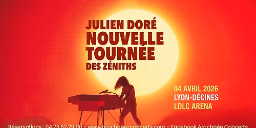 Julien Dor\u00e9 \u00e0 la LDLC Arena \u00e0 Lyon 