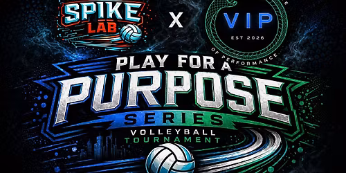 Spike Lab X VIP : Play for a Purpose Volleyball Tournament 