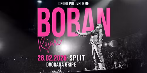 BOBAN RAJOVI\u0106 \u25cf SPLIT, Dvorana Gripe \u25cf 28.02.2026
