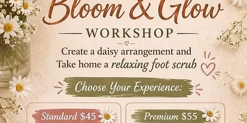 \ud83c\udf3c Bloom & Glow Workshop