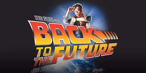Back to the Future - 40th Anniversary