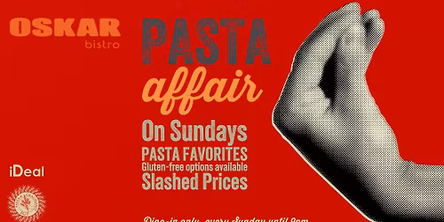 Pasta Affair on Sundays at Oskar Bistro