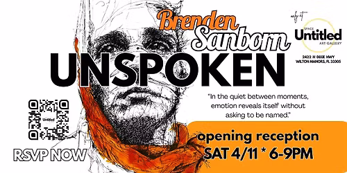 UNSPOKEN | Art Exhibition Opening SAT 4\/11 - New Art by Brenden Sanborn