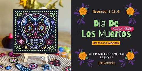 D\u00eda de los Muertos: Mexican-Style Dot Painting Workshop