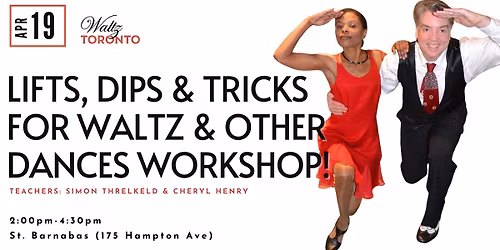 Lifts, Dips & Tricks for Waltz & Other Dances Workshop!