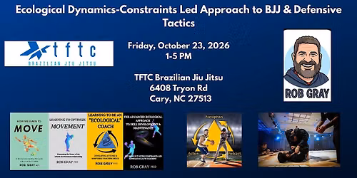 Ecological Dynamics-Constraints Led Approach to BJJ & Defensive Tactics