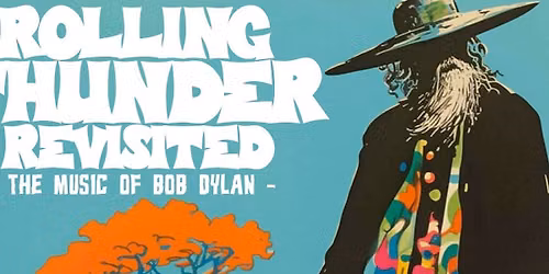 Rolling Thunder Revisited at Eagles Theatre