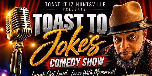Toast to Jokes Comedy Show
