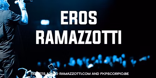 Eros Ramazzotti Brussels Tickets