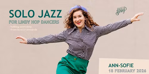 Solo Jazz for Lindy Hop dancers in Leuven with Ann-Sofie - Apollo Swing