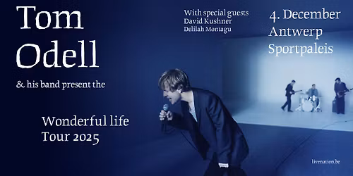 Tom Odell - The Wonderful Life Tour | Sportpaleis