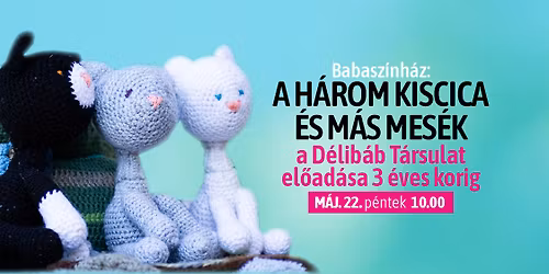 Babasz\u00ednh\u00e1z: A h\u00e1rom kiscica \u00e9s m\u00e1s mes\u00e9k