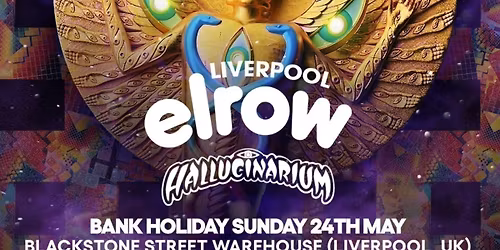 elrow Liverpool - Bank Holiday Sunday 24th May at Blackstone St Warehouse