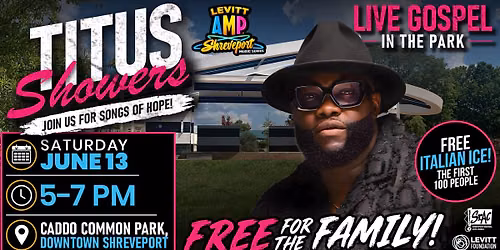 Titus Showers | Levitt AMP Shreveport Music Series