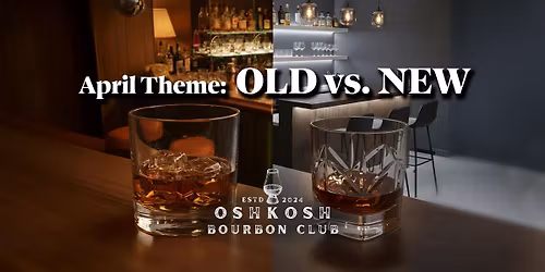 April 15 Event: Old vs. New