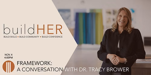 buildHER | Framework: A Conversation with Dr. Tracy Brower
