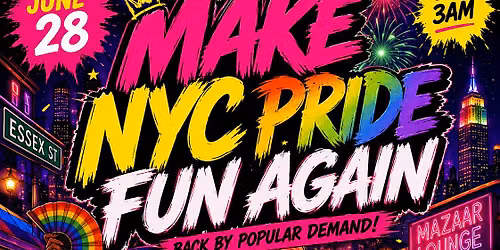 Make NYC Pride FUN Again!!! (3rd Annual)