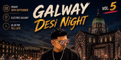 Galway Desi Nights Vol 5