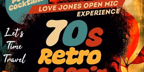 "70s Retro" Affair - Love Jones Open Mic Experience