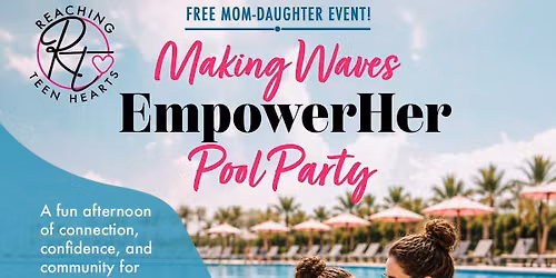 Making Waves EmpowerHer Pool Party!