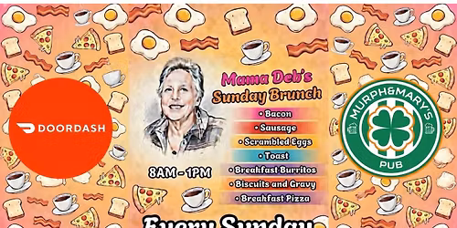 Mama Deb's Sunday Brunch at Murph and Mary's Pub!