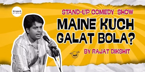 MAINE KUCH GALAT BOLA