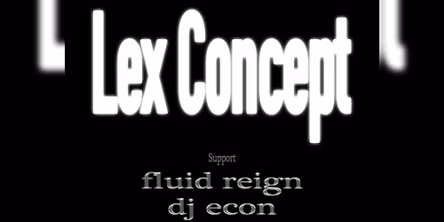 Lex Concept w\/ Fluid Reign LIVE! at Laughing Sun