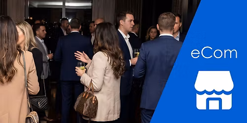 E-commerce & Business Networking | Meet Ambitious Entrepreneurs