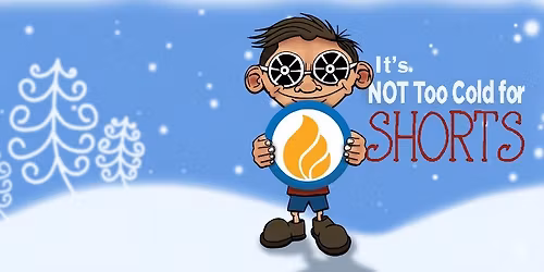 Hell's Half Mile Film Series: "It's Not Too Cold For Shorts"