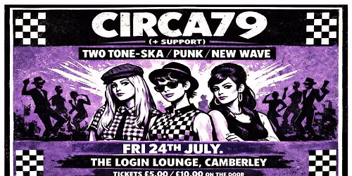 TWO TONE SKA, NEW WAVE & PUNK: CIRCA79 Live @ The Login Lounge, Camberley. FRI 24TH JULY