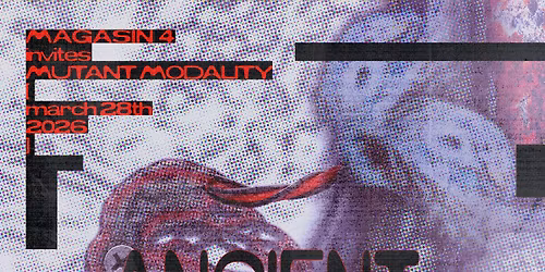 M4 INVITES MUTANT MODALITY - ANCIENT METHODS (DE) + MORE TBA