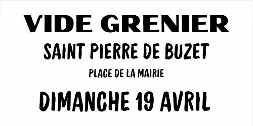Vide grenier Saint Pierre de Buzet 