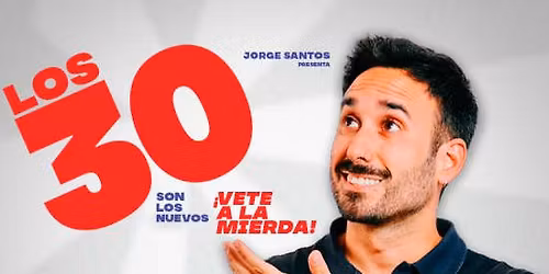 Los 30 son los nuevos... \u00a1Vete a la mierda!