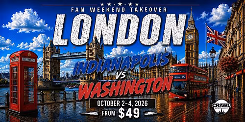 Fan Weekend Takeover: Indy Vs Washington London Takeover Oct 2-4