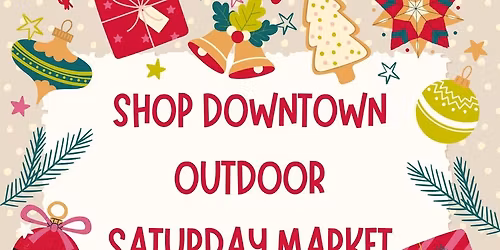 Shop Downtown Outdoor Saturday Market