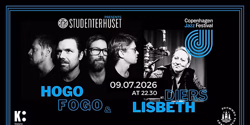 Hogo Fogo Late Night - feat. Lisbeth Diers (CPH Jazz Festival)