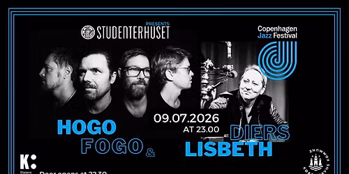 Hogo Fogo Late Night - feat. Lisbeth Diers (CPH Jazz Festival)