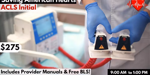 AHA ACLS Initial Certification Course January 3, 2026 (+FREE BLS)