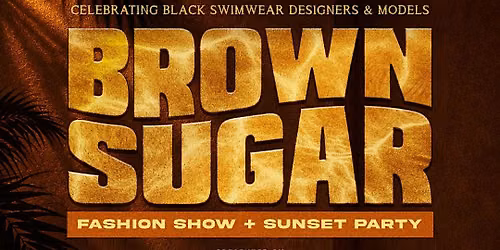 Brown Sugar Fashion Show + Party
