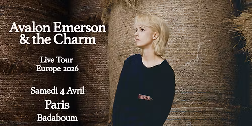 AVALON EMERSON & THE CHARM - Le 4 avril 2026 au Badaboum !