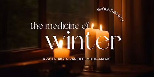 MEDICINE OF WINTER \u2744\ufe0f samen rusten & opladen (GROEPSTRAJECT)