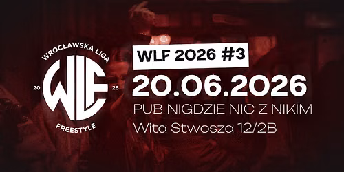 Wroc\u0142awska Liga Freestyle 2026 #3