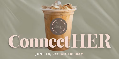 ConnectHER | Summer Kickoff Gathering