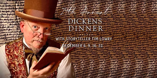 Dickens Dinner: December: 2, 9, 16 & 23
