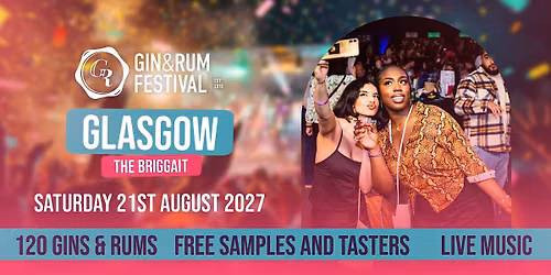 Gin & Rum Festival - Glasgow - 2027